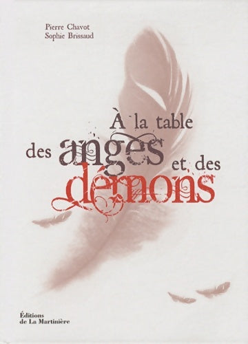 Livrenpoche : A la table des anges et des démons - Pierre Chavot - Livre