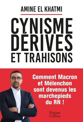 Livrenpoche : Cynisme dérives et trahisons - Amine El Khatmi - Livre