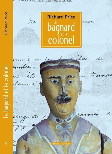 Livrenpoche : Le bagnard et le colonel - Richard Price - Livre