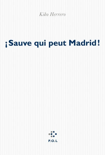 Livrenpoche : ¡Sauve qui peut Madrid ! - Kiko Herrero - Livre