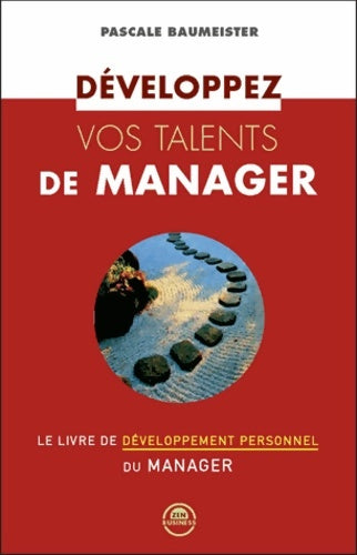 Livrenpoche : Développez vos talents de manager - Pascale Baumeister - Livre