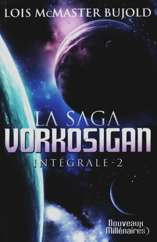 Livrenpoche : La saga vorkosigan : Oeu> l'apprenti guerrier ; les montagnes du deuil ; la stratégie vor intégrale : - Lois McMaster Bujold - Livre