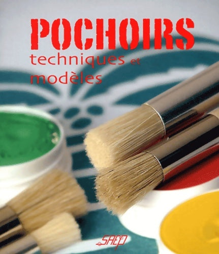Livrenpoche : Pochoirs : Techniques et modèles - Denise Crolle-Terzaghi - Livre