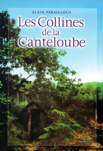 Livrenpoche : Les collines de la Canteloube - Alain Paraillous - Livre