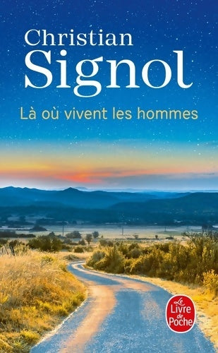 Livrenpoche : Là où vivent les hommes - Christian Signol - Livre