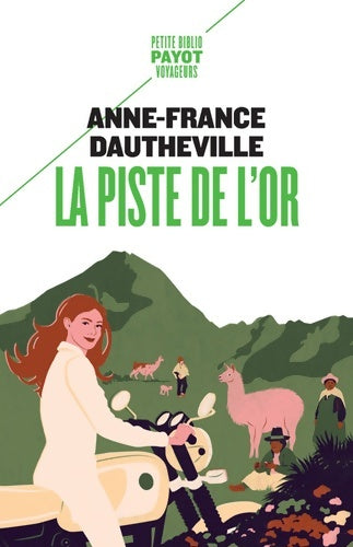 Livrenpoche : La piste de l'or - Anne-France Dautheville - Livre