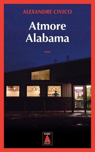 Livrenpoche : Atmore Alabama - Alexandre Civico - Livre