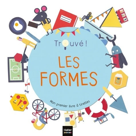 Livrenpoche : Les formes - Trouvé ! 1/3 ans - Magda Garguláková - Livre