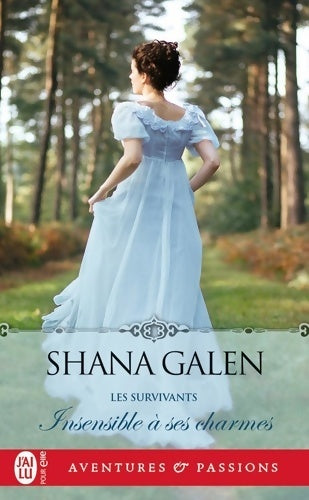 Livrenpoche : Les survivants 3 : Insensible à ses charmes - Shana Galen - Livre