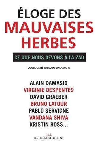 Livrenpoche : Eloge des mauvaises herbes : Ce que nous devons à la Zad - Collectif - Livre