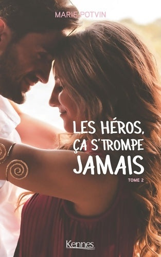 Livrenpoche : Les héros ça s'trompe jamais Tome II : - Marie Potvin - Livre