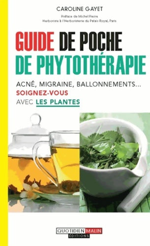 Livrenpoche : Guide de poche de phytothérapie - Carole Gayet - Livre