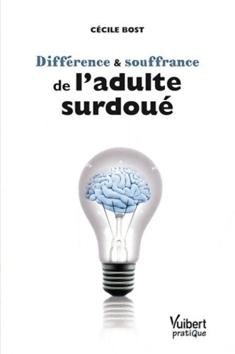 Livrenpoche : Différence et souffrance de l'adulte surdoué - Cécile Bost - Livre