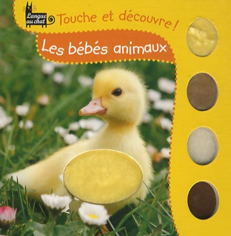 Livrenpoche : LES bébés ANIMAUX TOUCHE ET Découvre - Nancy Sante - Livre
