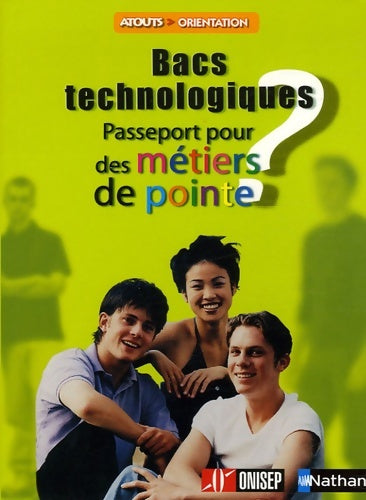 Livrenpoche : Bac technologiques : Passeport pour des métiers de pointe - Joëlle Hamon - Livre