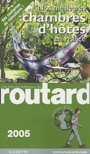 Livrenpoche : Nos meilleures chambres d'hôtes en France 2005-2006 - Guide Du Routard - Livre