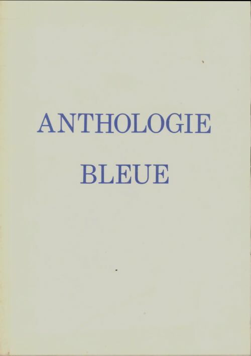 Livrenpoche : Anthologie bleue - Collectif - Livre