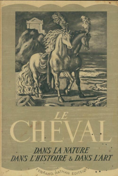 Livrenpoche : Le cheval : Dans la nature, dans l'histoire et dans l'art - Marcel Uzé - Livre