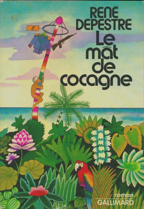 Livrenpoche : La mât de cocagne - René Depestre - Livre