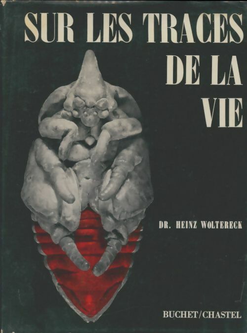 Livrenpoche : Sur les traces de la vie - Heinz Woltereck - Livre