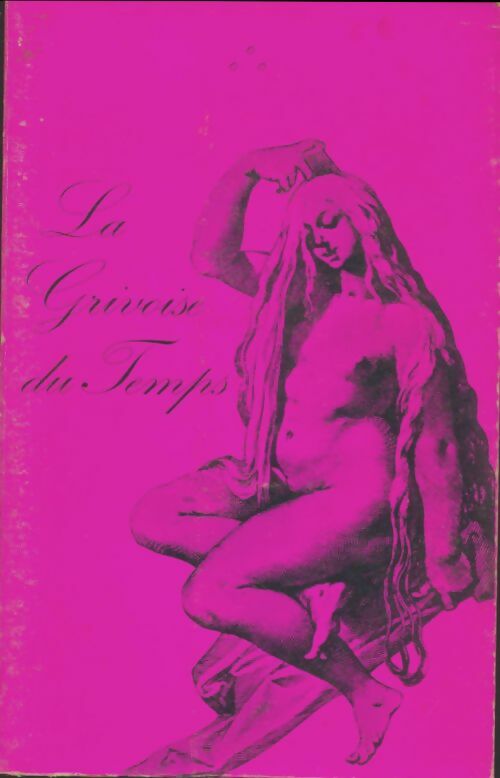 Livrenpoche : Le grivoise du temps - Xxx - Livre