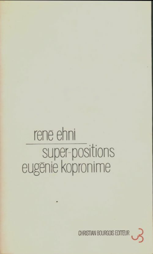 Livrenpoche : Super-positions Eugénie Kopronime - René Ehni - Livre