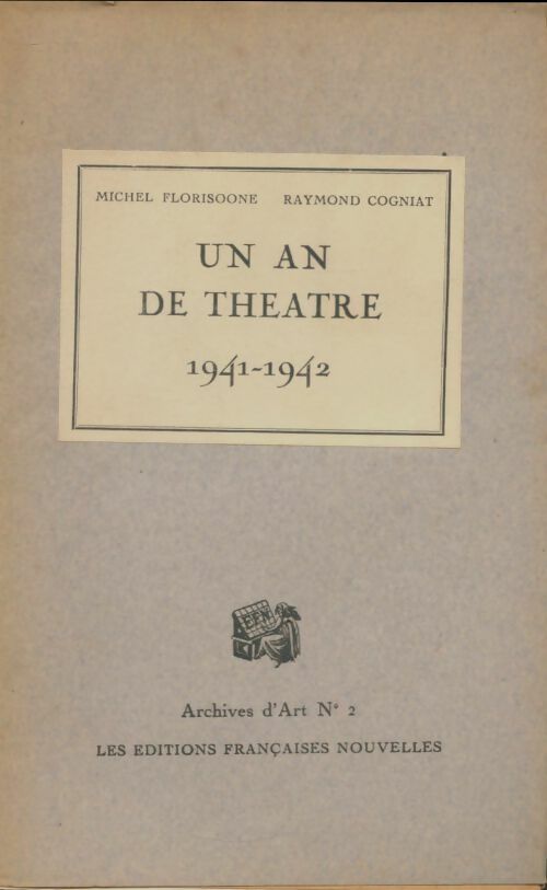 Livrenpoche : Un an de théâtre 1941-1942 - Raymond Cogniat - Livre