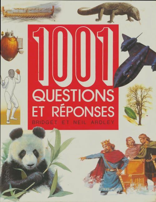 Livrenpoche : 1001 Questions et réponses - Bridget Ardley - Livre