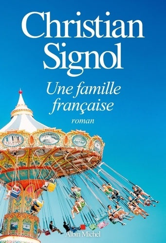 Livrenpoche : Une famille française - Christian Signol - Livre