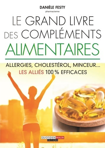 Livrenpoche : Le grand livre des compléments alimentaires - Danièle Festy - Livre