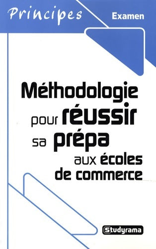 Livrenpoche : Méthodologie pour réussir sa prépa aux écoles de commerce - Collectif - Livre