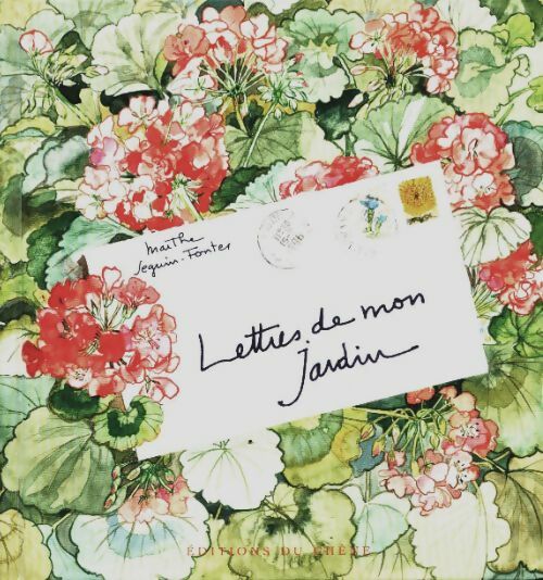Livrenpoche : Lettres de mon jardin - Marthe Seguin-Fontes - Livre