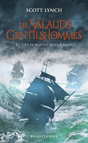 Livrenpoche : Les Salauds Gentilshommes T2 : Des horizons rouge sang - Scott Lynch - Livre