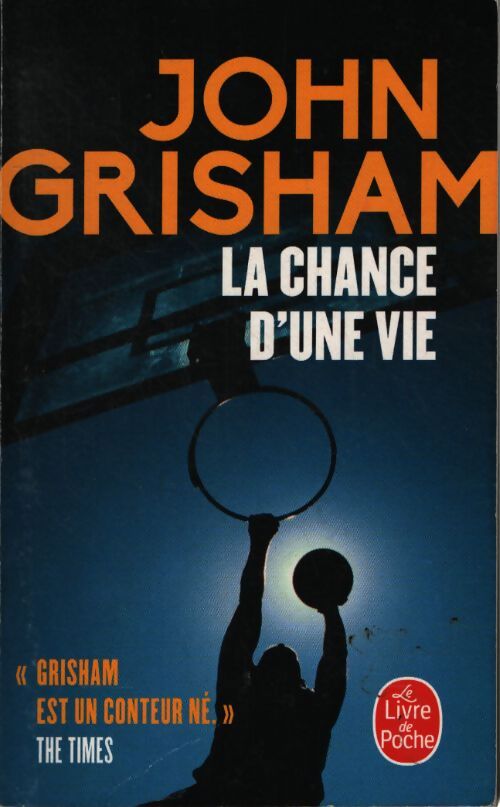 La Chance d'une vie - John Grisham - Livre
