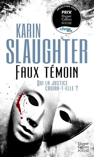 Livrenpoche : Faux témoin : Par l'autrice de Son vrai visage adapté sur Netflix - Karin Slaughter - Livre