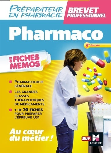Livrenpoche : Pharmacologie - BP préparateur en Pharmacie 3e édition - André Le Texier - Livre