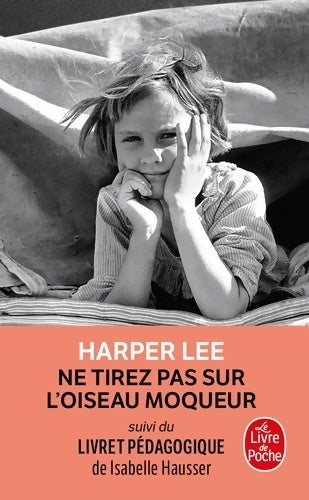 Livrenpoche : Ne tirez pas sur l'oiseau moqueur - Harper Lee - Livre