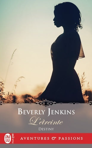 Livrenpoche : Destiny 1 : L'étreinte - Beverly Jenkins - Livre