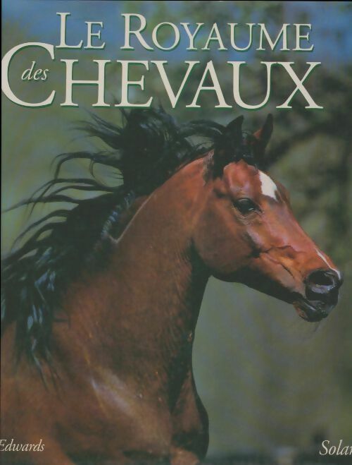 Livrenpoche : Le royaume des chevaux - Elwyn Hartley Edwards - Livre
