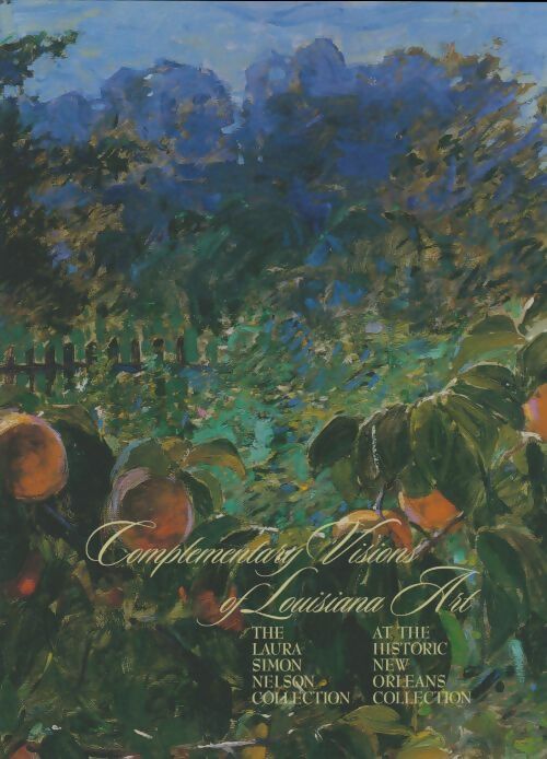 Livrenpoche : Complementary visions of Louisiana art - Collectif - Livre