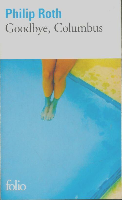 Livrenpoche : Goodbye, Colombus - Philip Roth - Livre