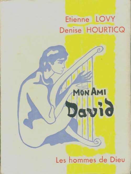 Livrenpoche : Mon ami david - Denise Hourticq - Livre
