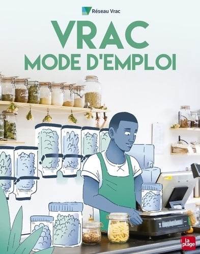 Livrenpoche : Vrac Mode d'emploi - Réseau Vrac - Livre