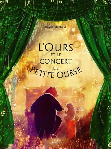 Livrenpoche : L'Ours et le concert de Petite Ourse - David Litchfield - Livre
