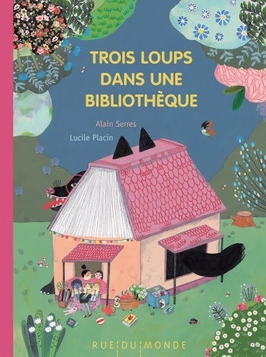 Livrenpoche : Trois loups dans une bibliothèque - Alain Serres - Livre