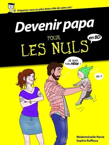 Livrenpoche : Devenir papa pour les Nuls en BD - Mademoiselle Navie - Livre