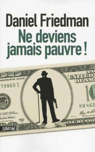 Livrenpoche : Ne deviens jamais pauvre ! - Daniel Friedman - Livre