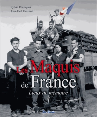 Livrenpoche : Les maquis de France - lieux de mémoire - Sylvie Pouliquen - Livre
