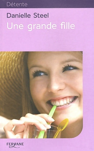 Livrenpoche : Une grande fille - Danielle Steel - Livre
