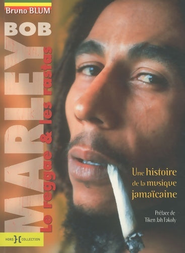 Livrenpoche : Bob Marley le reggae les rastas NE - Bruno Blum - Livre
